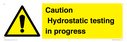 caution-hydrostatic-testing-in-progress~